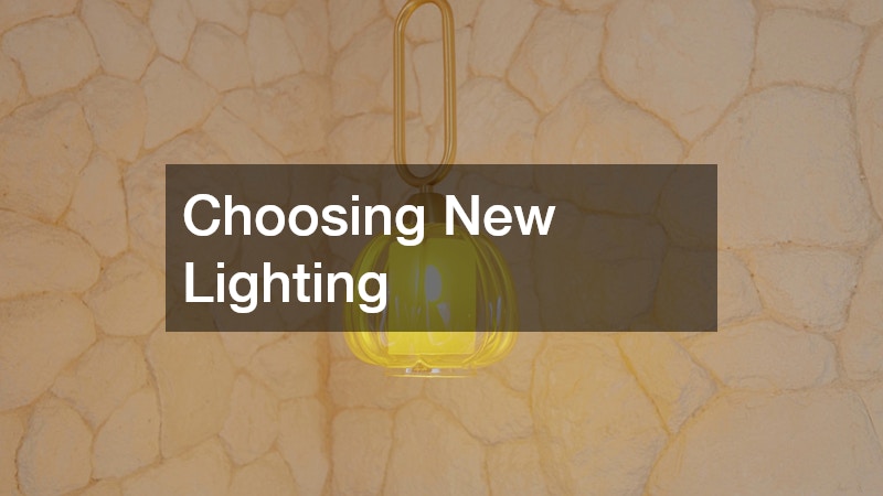 Choosing New Lighting