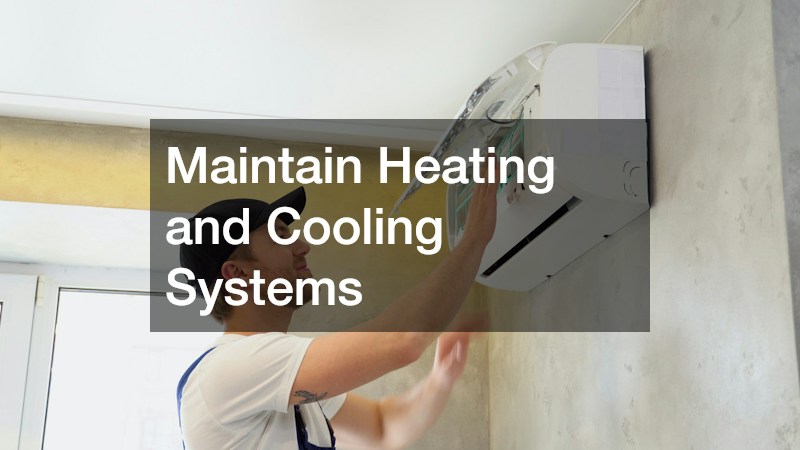 Maintain Heating and Cooling Systems