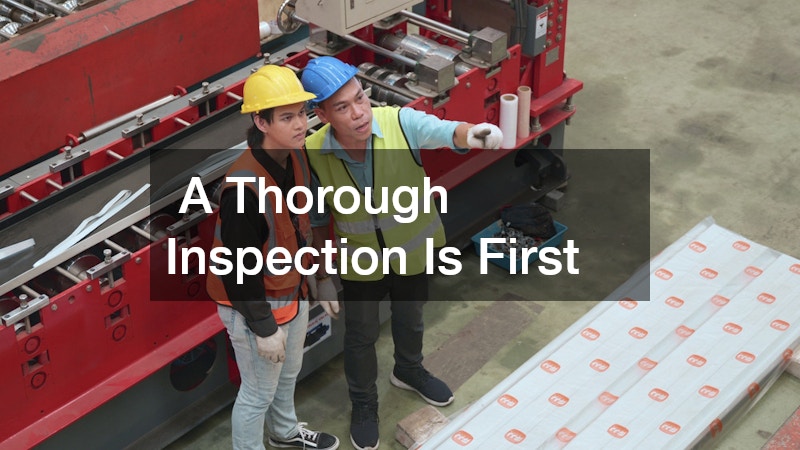  A Thorough Inspection Is First 
