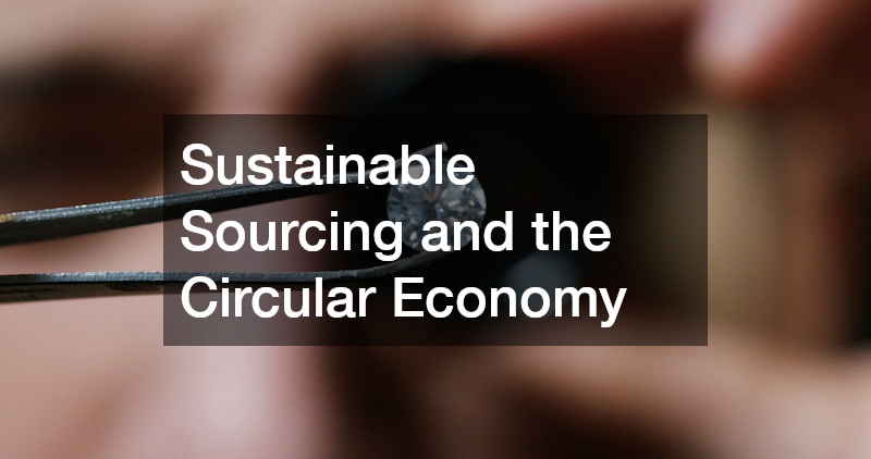 Sustainable Sourcing and the Circular Economy