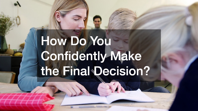 How Do You Confidently Make the Final Decision?