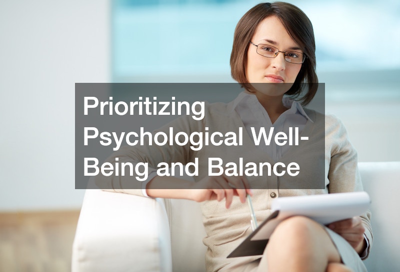 Prioritizing Psychological Well-Being and Balance