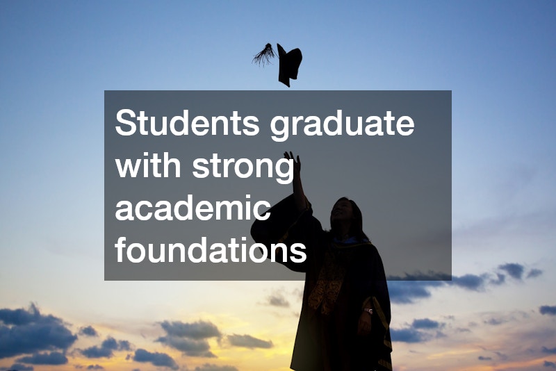 Students graduate with strong academic foundations