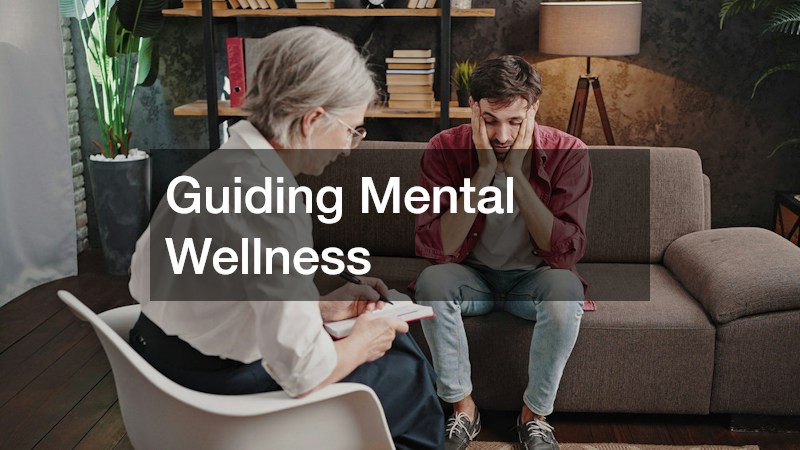 Guiding Mental Wellness