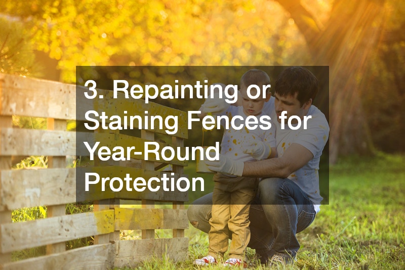 3. Repainting or Staining Fences for Year-Round Protection