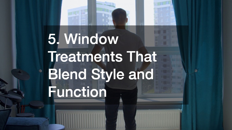 5. Window Treatments That Blend Style and Function