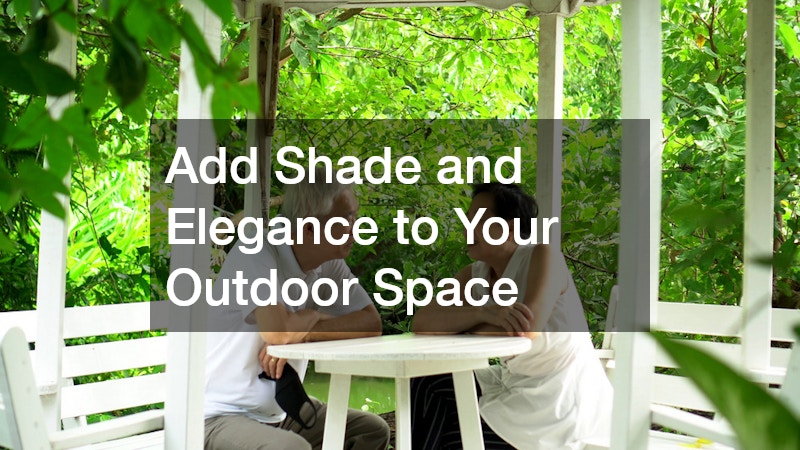 Add Shade and Elegance to Your Outdoor Space