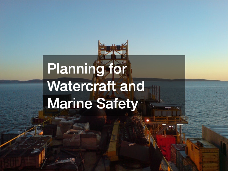 Planning for Watercraft and Marine Safety