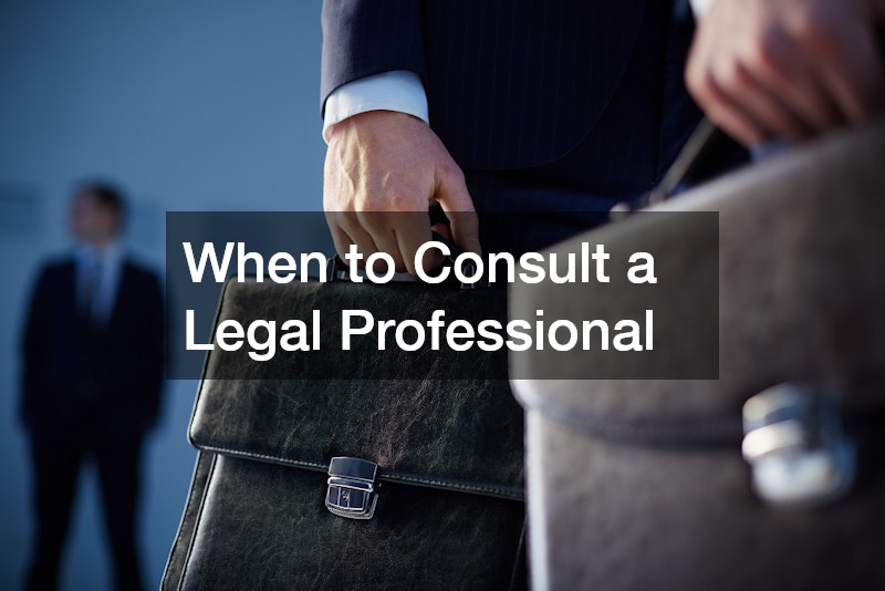 When to Consult a Legal Professional