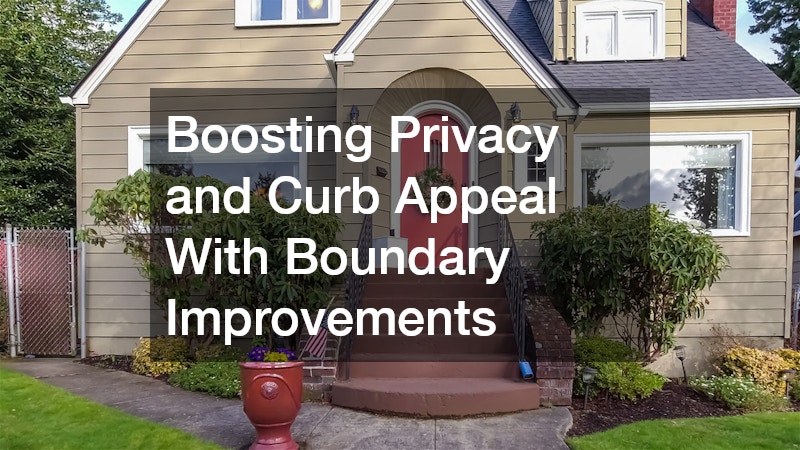 Boosting Privacy and Curb Appeal With Boundary Improvements