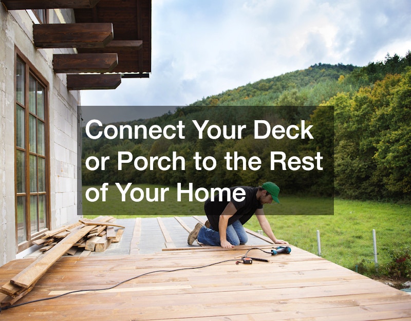 Connect Your Deck or Porch to the Rest of Your Home