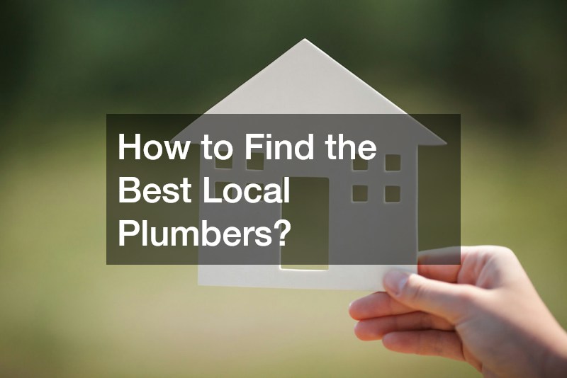 How to Find the Best Local Plumbers?