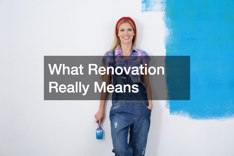 What Renovation Really Means
