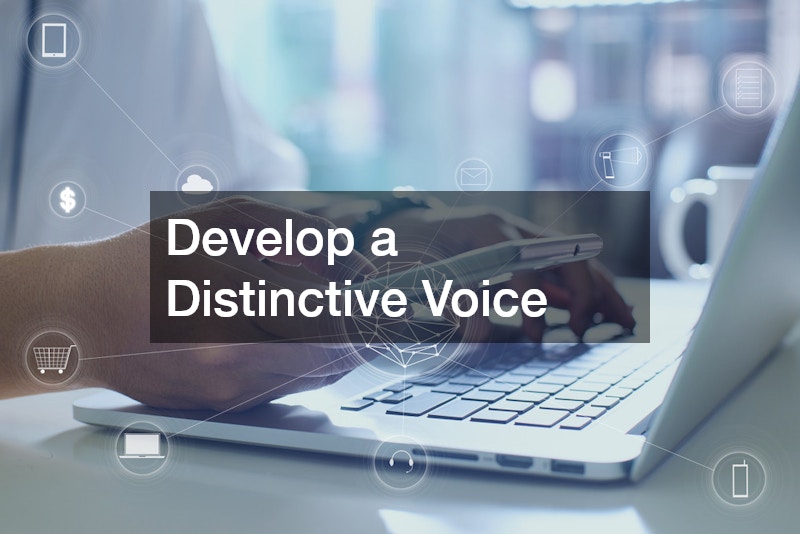 Develop a Distinctive Voice