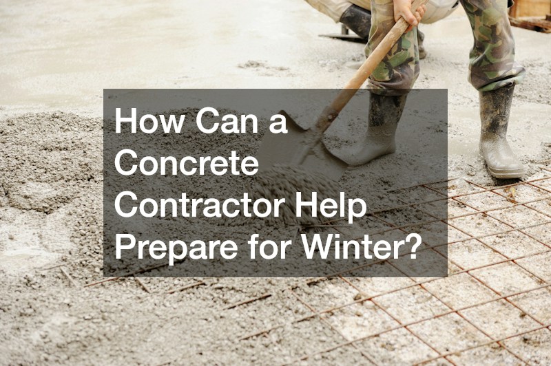 How Can a Concrete Contractor Help Prepare for Winter?