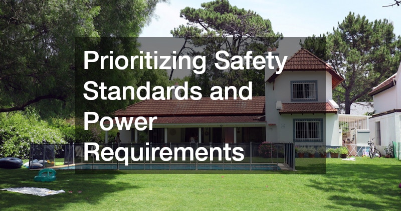 Prioritizing Safety Standards and Power Requirements