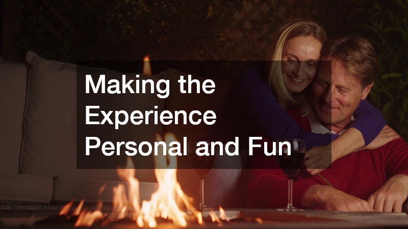 Making the Experience Personal and Fun