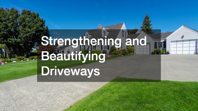 Strengthening and Beautifying Driveways