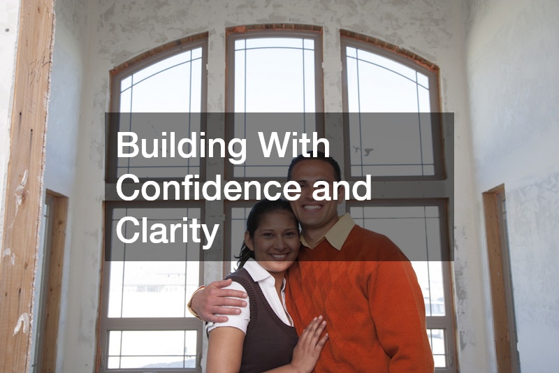 Building With Confidence and Clarity