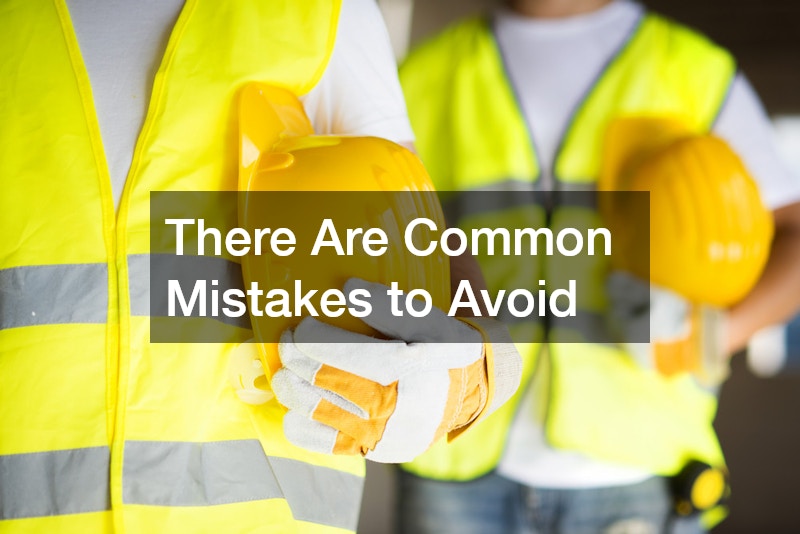 There Are Common Mistakes to Avoid