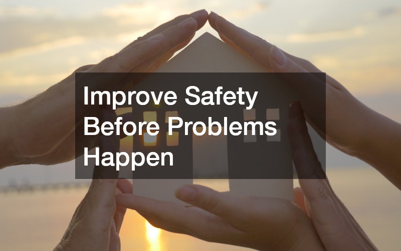 Improve Safety Before Problems Happen