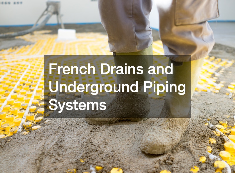 French Drains and Underground Piping Systems