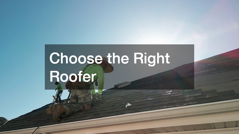 Choose the Right Roofer