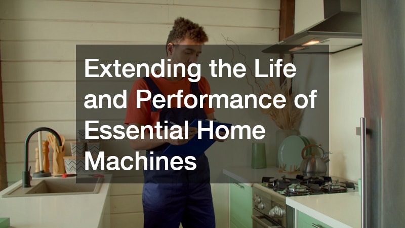 Extending the Life and Performance of Essential Home Machines