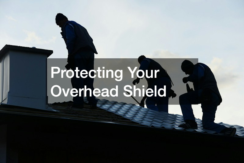 Protecting Your Overhead Shield