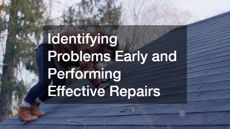 Identifying Problems Early and Performing Effective Repairs