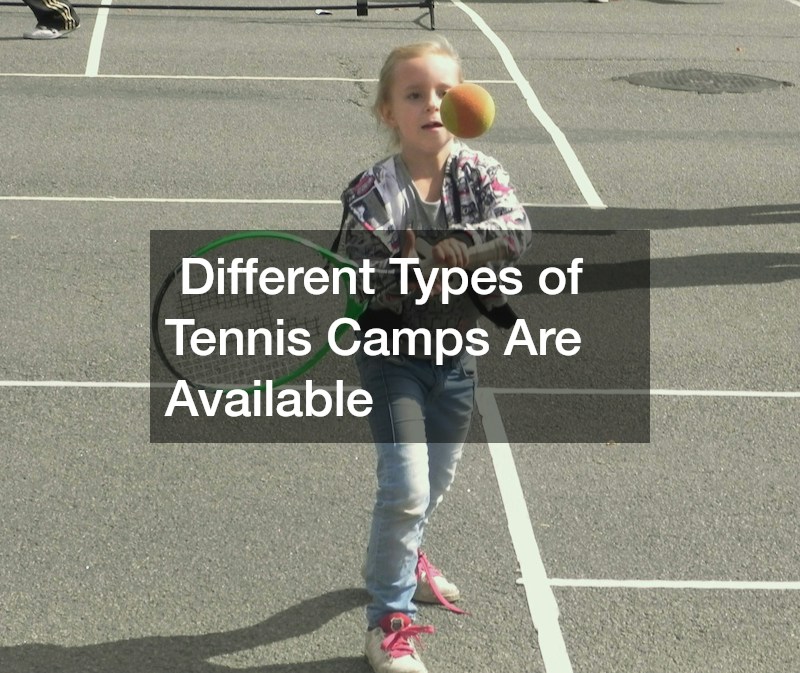 Different Types of Tennis Camps Are Available