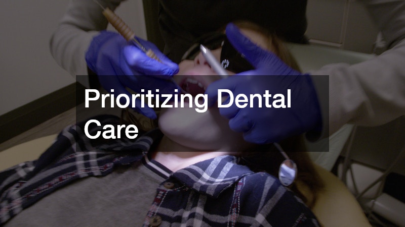 Prioritizing Dental Care