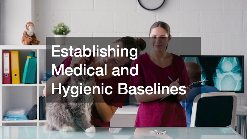 Establishing Medical and Hygienic Baselines