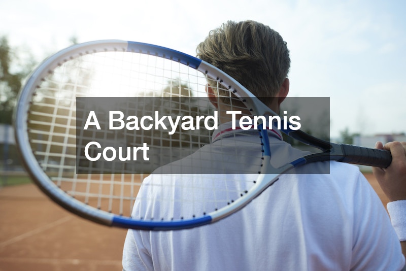 A Backyard Tennis Court