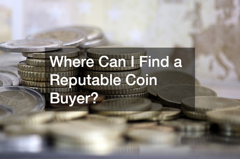 Where Can I Find a Reputable Coin Buyer?
