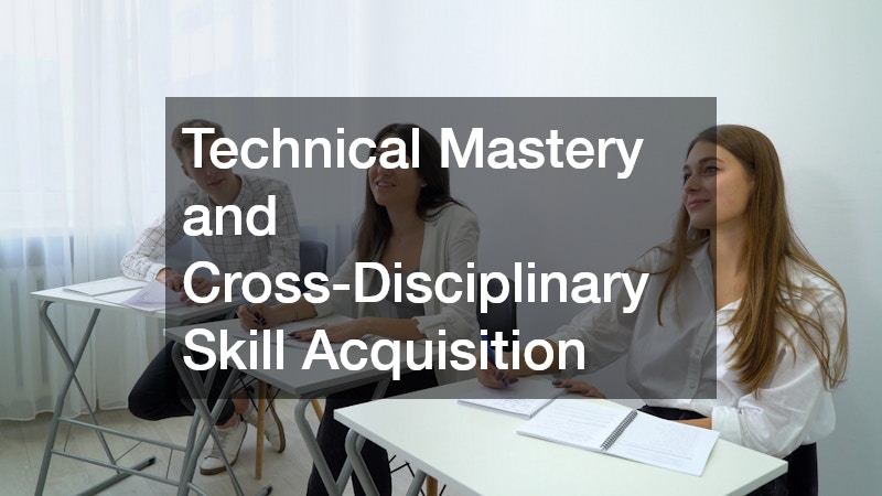 Technical Mastery and Cross-Disciplinary Skill Acquisition