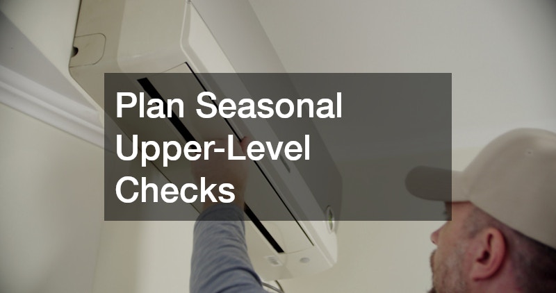 Plan Seasonal Upper-Level Checks