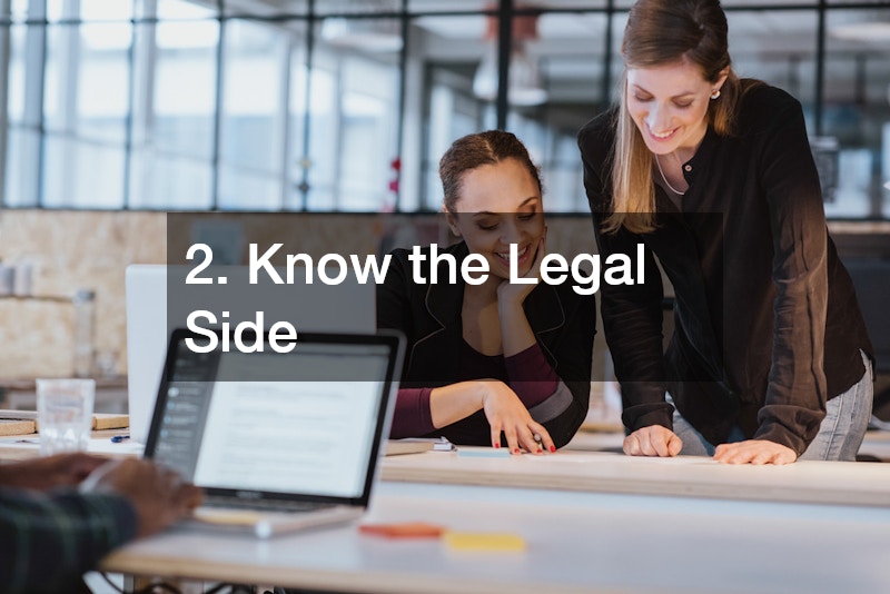 2. Know the Legal Side