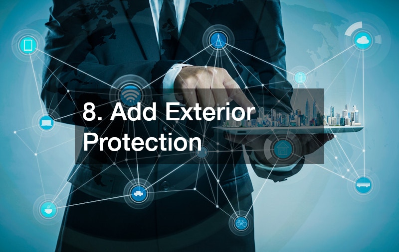 8. Add Exterior Protection