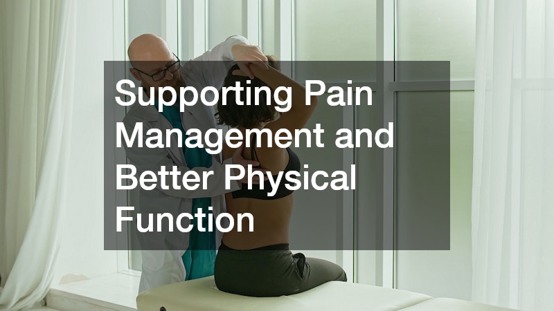 Supporting Pain Management and Better Physical Function