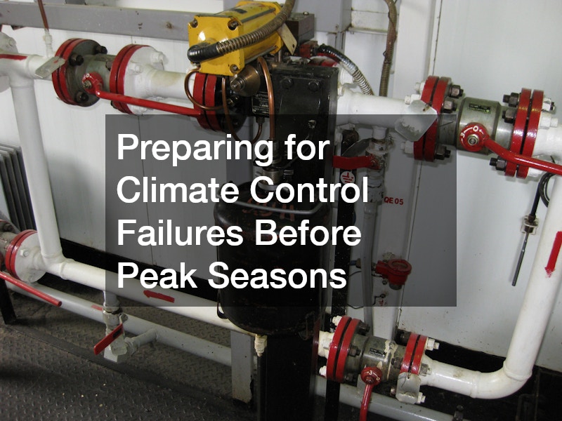 Preparing for Climate Control Failures Before Peak Seasons