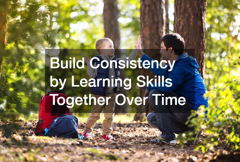 Build Consistency by Learning Skills Together Over Time