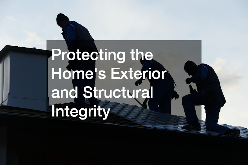 Protecting the Home’s Exterior and Structural Integrity