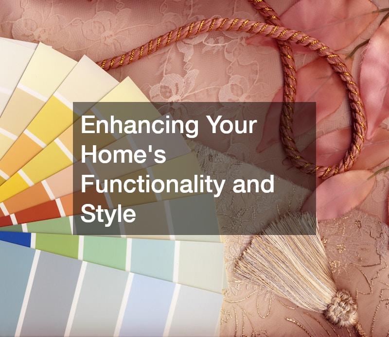 Enhancing Your Home’s Functionality and Style