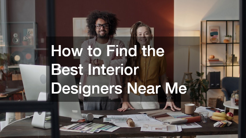 How to Find the Best Interior Designers Near Me