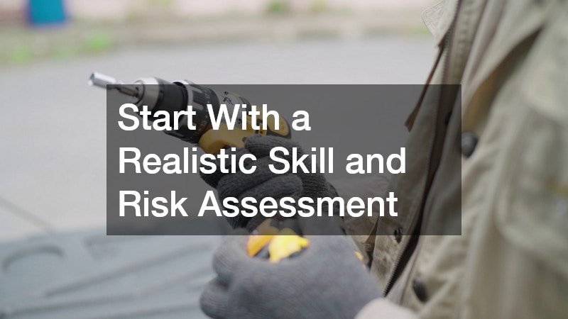 Start With a Realistic Skill and Risk Assessment