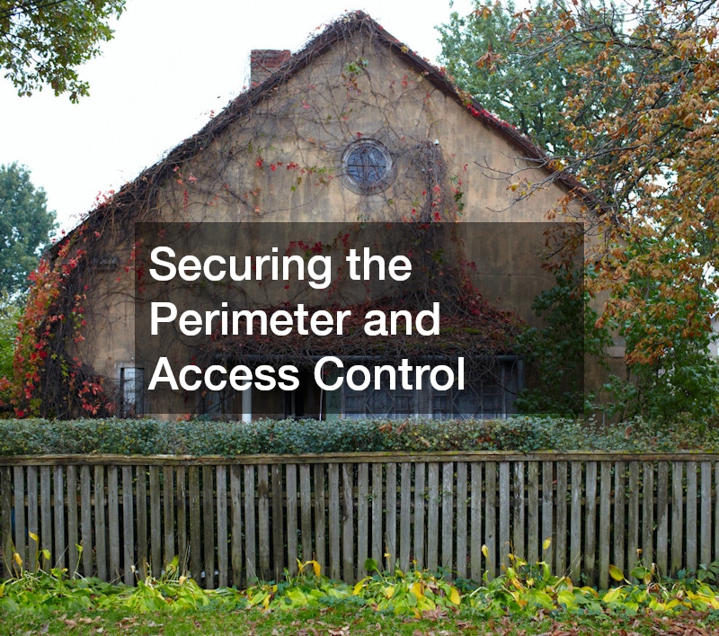 Securing the Perimeter and Access Control
