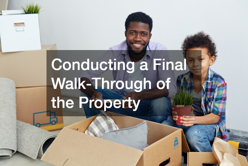 Conducting a Final Walk-Through of the Property