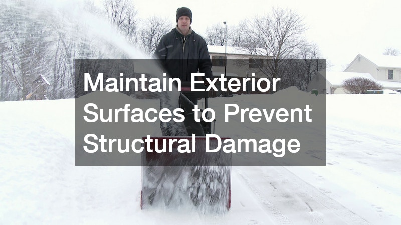 Maintain Exterior Surfaces to Prevent Structural Damage