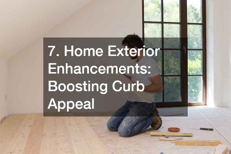 7. Home Exterior Enhancements: Boosting Curb Appeal